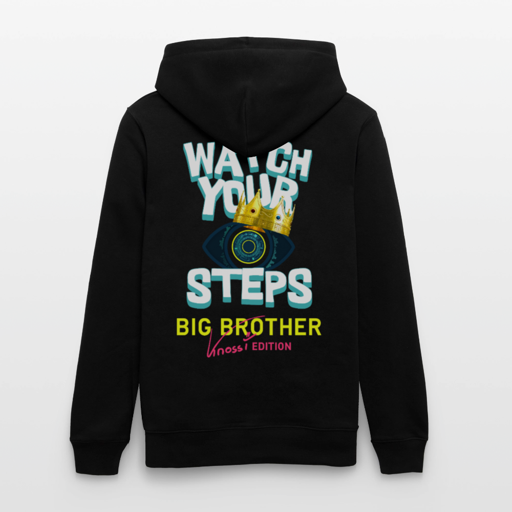Watch your step Hoodie schwarz - Big Brother Edition - Schwarz